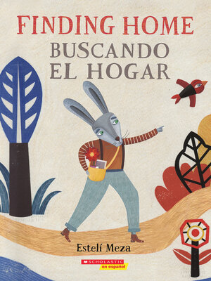 cover image of Finding Home / Buscando el hogar (Bilingual)